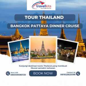 Tour Bangkok Pattaya Dinner Cruise 4D3N